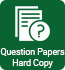 Question Papers Hard Copy