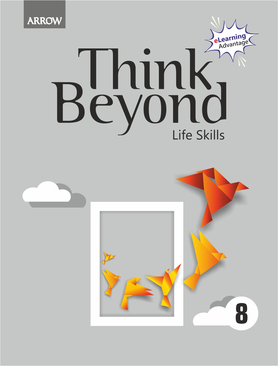 Think Beyond – Life Skills – 8 – ARROW PUBLICATIONS PVT. LTD.