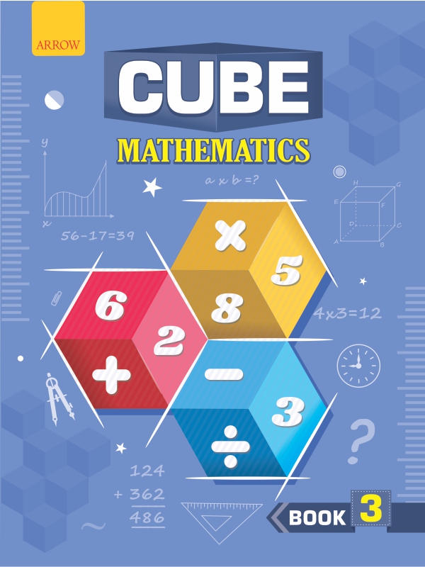 Cube – Mathematics – 3 – ARROW PUBLICATIONS PVT. LTD.